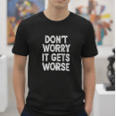 Search for dark humor tshirts Sarcastic