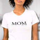 Search for mom tshirts Mother