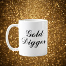 Search for gold digger mugs Typography