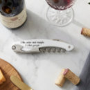 Search for funny quotes bottle openers Corkscrew