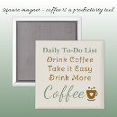 Search for coffee lover magnets Brown