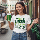 Search for not lucky blessed tshirts Clover