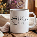 Search for death before decaf mugs Humour
