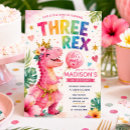 Search for three rex girl birthday invitations Girl dinosaur party
