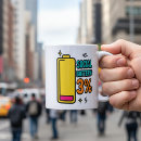 Search for low battery mugs Funny mental health