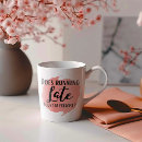 Search for running late coffee mugs Sarcasm
