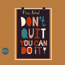 Search for quit posters Inspirational quote