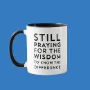 Search for the serenity prayer mugs Funny