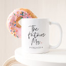 Search for future mugs Bride to be