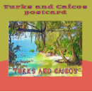 Search for turks and caicos postcards Grand turk