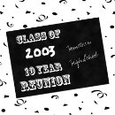 Search for 10 year school reunion invitations Black and white