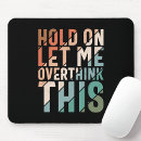 Search for think mousepads Motivational