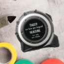 Search for fathers day tape measures Loved beyond measure