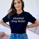 Search for drug dealer tshirts Nurse life