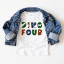 Search for dinosaur 4th birthday tshirts Four