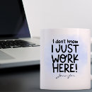 Search for i dont know mugs I just work here
