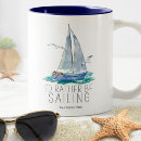 Search for sailor quote mugs Boating