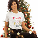 Search for jingle bell tshirts Xmas