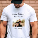 Search for father and son tshirts Dad