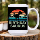 Search for dinosaur birthday mugs Funny