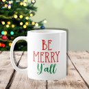 Search for southern quotes coffee mugs Typography