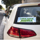 Search for love your mother bumper stickers Nature