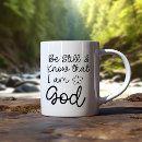 Search for be still coffee mugs Christian