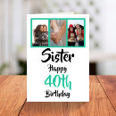 Search for sisters 40th birthday cards 40 years old