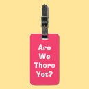 Search for are we there yet luggage tags Humour