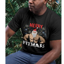 Search for merry fitmas tshirts Santa