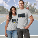 Search for dink responsibly pickleball tshirts Sports
