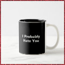 Search for hate you mugs Funny