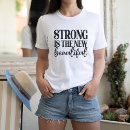 Search for strong is beautiful tshirts For her