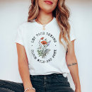 Search for floral quote tshirts Flowers