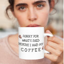 Search for sorry mugs Funny
