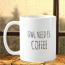 Search for owl quote mugs Funny