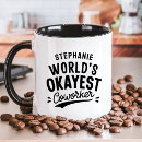 Search for worlds okayest mugs Funny coworker