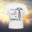 Search for construction jokes tshirts Hammer