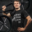 Search for is my bike okay tshirts Cyclist