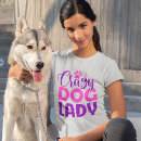 Search for crazy dog tshirts Cute