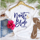 Search for nautical wedding tshirts Bride to be