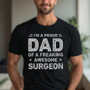 Search for surgeon tshirts Dad