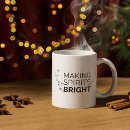 Search for making spirits bright mugs Typography