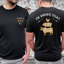 Search for smoke tshirts I'd smoke that
