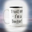 Search for trust me doctor mugs Hospital