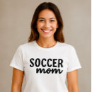 Search for soccer parent tshirts For her