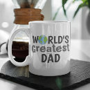 Search for worlds greatest dad coffee mugs Quote