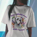 Search for mischievous tshirts Dog