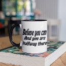 Search for believe you can mugs Believe in yourself