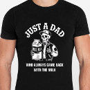 Search for whos your daddy tshirts Just a dad